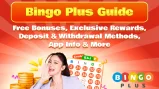 Bingo Plus Guide｜Free Bonuses, Exclusive Rewards, Deposit & Withdrawal Methods, App Info & More