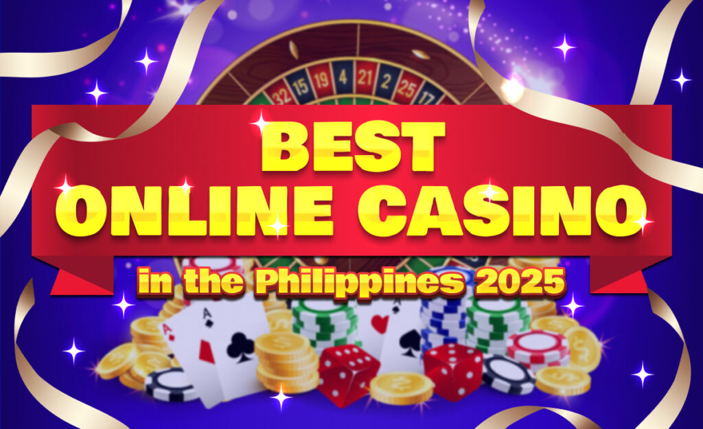 BEST ONLINE CASINO in the Philippines 2025