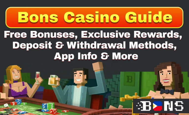 Bons Casino Guide｜Free Bonuses, Exclusive Rewards, Deposit & Withdrawal Methods, App Info & More!