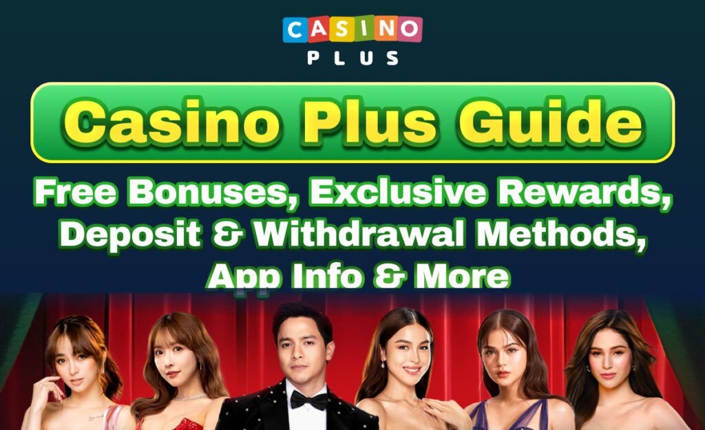 Casino Plus Guide｜Free Bonuses, Exclusive Rewards, Deposit & Withdrawal Methods, App Info & More