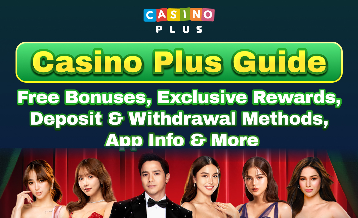 Casino Plus Guide｜Free Bonuses, Exclusive Rewards, Deposit & Withdrawal Methods, App Info & More