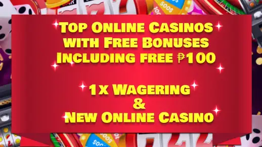 Top Online Casinos with Free Bonuses Including free ₱100+｜1x Wagering & New Online Casino