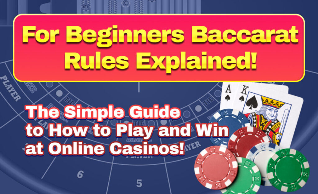 For Beginners Baccarat Rules Explained!