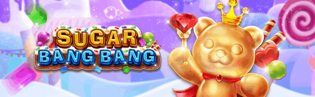 Online Casino Slots: Sugar Bang Bang