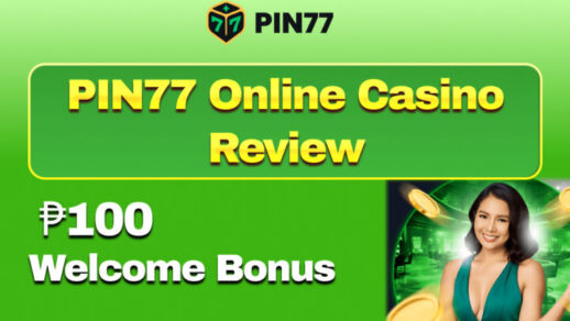 PIN77 Online Casino Review ₱100 Welcome Bonus