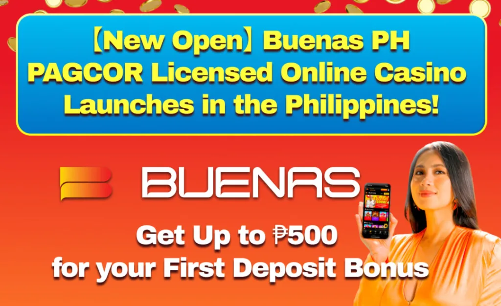 ［New Open］Buenas PH PAGCOR Licensed Online Casino Launches in the Philippines!