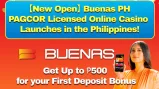 ［New Open］Buenas PH PAGCOR Licensed Online Casino Launches in the Philippines!