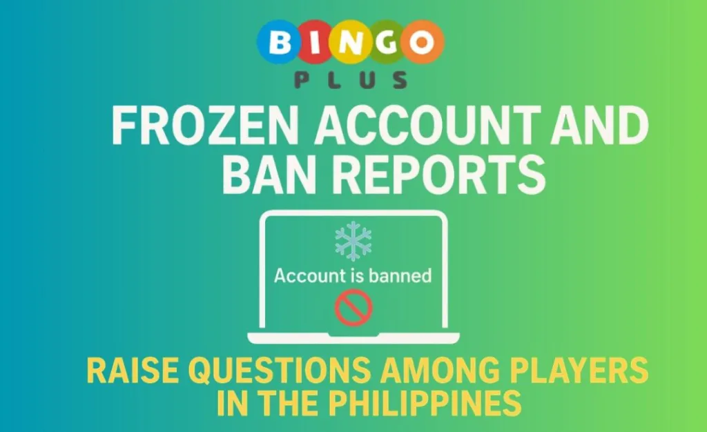 BingoPlus Frozen Account and Ban Reports Raise Questions Among Players in the Philippines