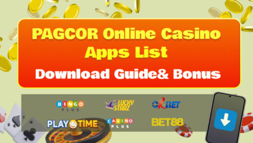 PAGCOR Online Casino Apps List Download Guide & Bonus