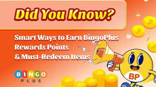 Did You Know? Smart Ways to Earn BingoPlus Rewards Points & Must-Redeem Items