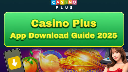 Casino Plus App Download 2025 – Free APK for Android & iOS with Latest GCash Update