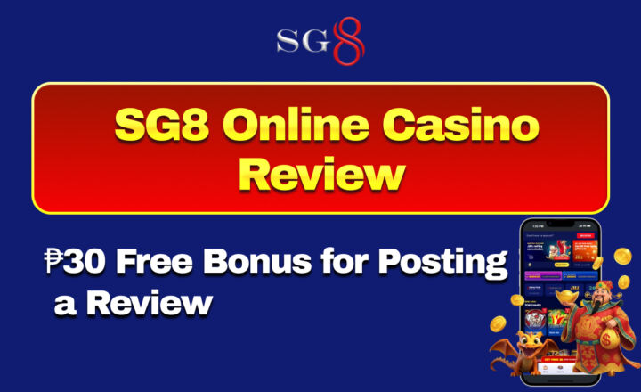 SG8 online casino review ₱30 Free Bonus for Posting a Review