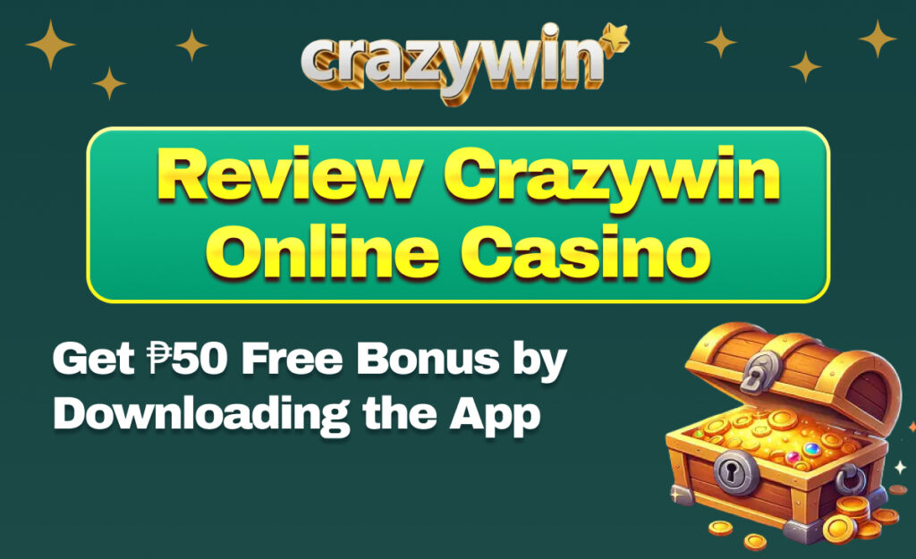 Crazywin Online Casino Review – Get ₱50 Free Bonus by Downloading the App