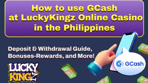 How to use GCash at LuckyKingz online casino in the Philippines Deposit & withdrawal Guide, Bonus-Rewards, and More!
