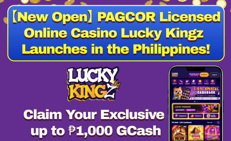 New Open PAGCOR Licensed Online Casino LuckyKingz Lauches in the Philippines! Claim your exclusive up to ₱1,000 GCash