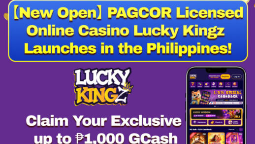 New Open PAGCOR Licensed Online Casino LuckyKingz Lauches in the Philippines! Claim your exclusive up to ₱1,000 GCash