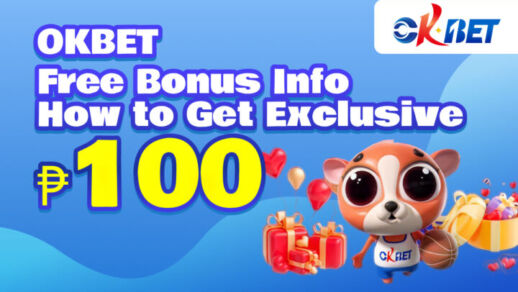 okbet free bonus info how to get exclusive ₱100