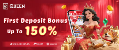 Get up to 150%! First Deposit Bonus at Queen.PH Online Casino【PAGCOR-Licensed】