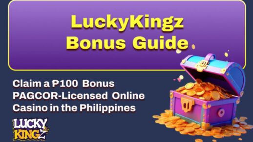 LuckyKingz Bonus Guide Claim a ₱100 Bonus  PAGCOR-Licensed Online Casino in the Philippines