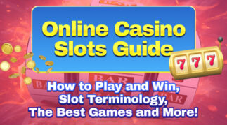 Online Casino Slots Guide