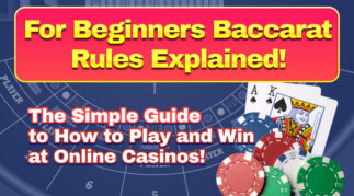 For Beginners Baccarat Rules Explained!