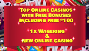 Top Online Casinos with Free Bonuses Including free ₱100+｜1x Wagering & New Online Casino