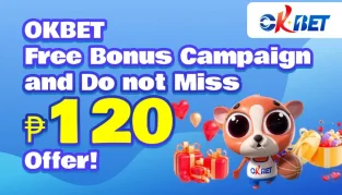 OKBET Free Bonus Campaign and Do not Miss ₱120 Offer