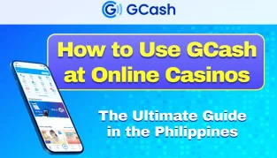 Best GCash Online Casinos in the Philippines 2025｜How to Deposit & Withdraw, Exclusive Bonuses, and More
