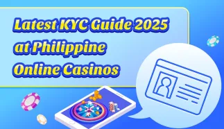 Latest KYC Guide 2025 at Philippine Online Casinos