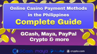 Online Casino Payment Methods in the Philippines: Complete Guide | GCash, Maya, PayPal, Crypto & more